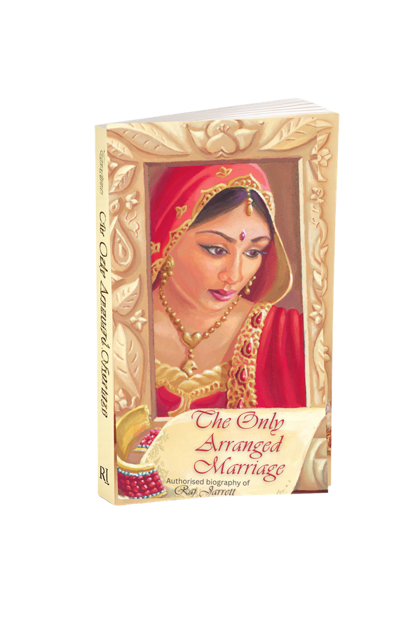 The Only Arranged Marriage by Raj Holness