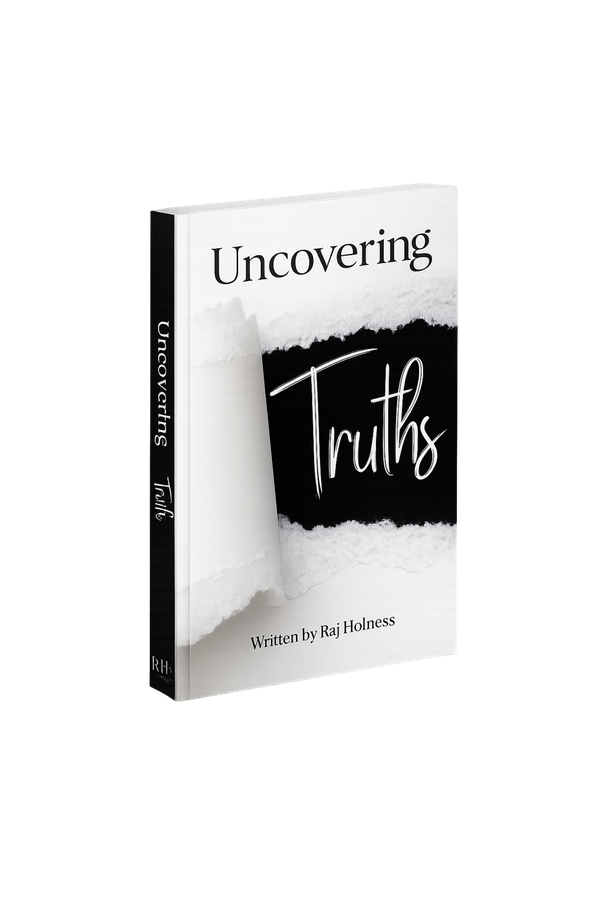 Uncovering Truths by Raj Holness